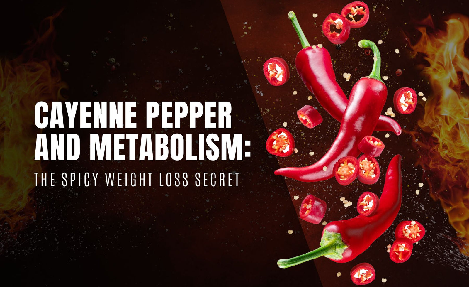 Cayenne Pepper and Metabolism: The Spicy Weight Loss Secret