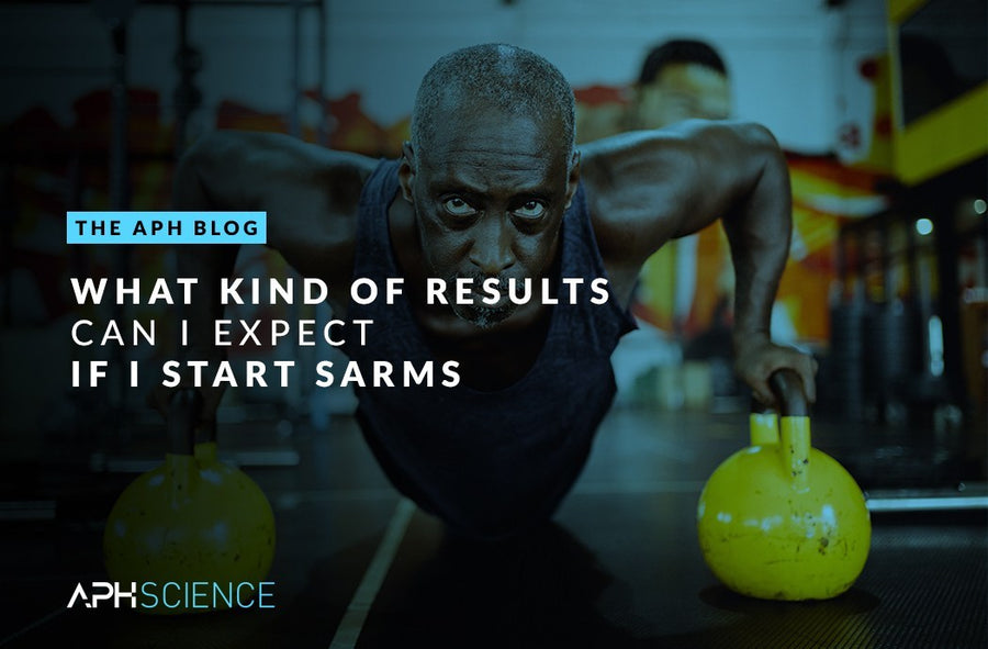 WHAT KIND OF RESULTS CAN I EXPECT IF I START SARMS